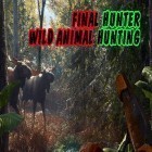 Avec le jeu Asphalt 7. La Chaleur pour Android téléchargez gratuitement Final hunter: Wild animal hunting sur le portable ou la tablette.
