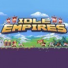 Avec le jeu Elémental pour Android téléchargez gratuitement Idle empires sur le portable ou la tablette.