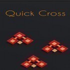 Avec le jeu Elémental pour Android téléchargez gratuitement Quick cross: A smooth, beautiful, quick game sur le portable ou la tablette.