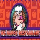 Avec le jeu Asphalt 7. La Chaleur pour Android téléchargez gratuitement We happy restaurant sur le portable ou la tablette.