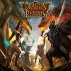 Avec le jeu Les Singes contre les Ballons pour Android téléchargez gratuitement Les Royaumes du Dragon sur le portable ou la tablette.