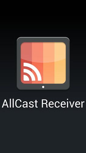 Télécharger l’app Audio et vidéo AllCast gratuit pour les portables et les tablettes Android.