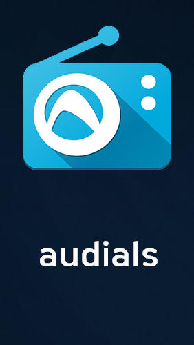 Télécharger l’app Audio et vidéo Lecteur radio Audials  gratuit pour les portables et les tablettes Android.
