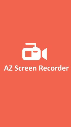 Télécharger l’app Audio et vidéo AZ Enregistrement d'écran  gratuit pour les portables et les tablettes Android.