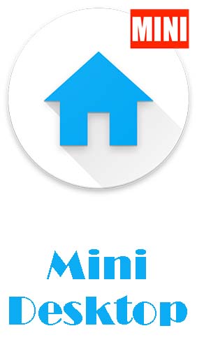 Télécharger l’app Launchers Mini desktop: Lanceur  gratuit pour les portables et les tablettes Android.