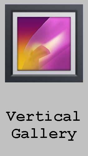 Télécharger l’app Bureaux  Galerie verticale  gratuit pour les portables et les tablettes Android.