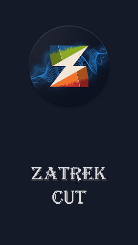 Télécharger l’app Audio et vidéo Zatrek cut gratuit pour les portables et les tablettes Android.