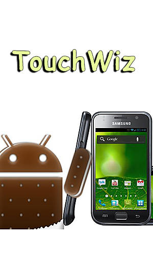 Télécharger l'app TouchWiz gratuit pour les portables et les tablettes Android 3.0.