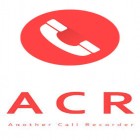 Avec l'app Lecteur de musique rétro  pour Android téléchargez gratuitement ACR: Enregistrement des appels  sur le portable ou la tablette.