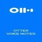 Avec l'app MoStory - Histoire animée pour Instagram pour Android téléchargez gratuitement Otter notes vocales  sur le portable ou la tablette.