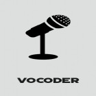 Avec l'app Rebooter pour Android téléchargez gratuitement Vocoder - Changement de la voix  sur le portable ou la tablette.