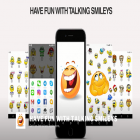 Avec l'app Orfox pour Android téléchargez gratuitement Talking Smileys - Animated Sound Emoticons sur le portable ou la tablette.