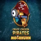 Avec le jeu Guerres de saucissons en ligne pour iPhone téléchargez Coqs-pirates fous: Moorhuhn ipa gratuitement.