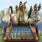 Avec le jeu Montagnes russes: Magnat  pour iPhone téléchargez Les Héros de Kalevala ipa gratuitement.