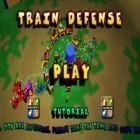 Avec le jeu Chevalier sans arrêt 2  pour iPhone téléchargez La Défense du Train ipa gratuitement.