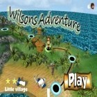 Avec le jeu Héros de la main de bataille   pour iPhone téléchargez Les Aventures de Wilson ipa gratuitement.