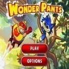 Avec le jeu Ninja de Fruit pour iPhone téléchargez Super Pantalon ipa gratuitement.