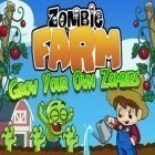 Avec le jeu Ninja de Fruit pour iPhone téléchargez La Ferme de Zombie ipa gratuitement.